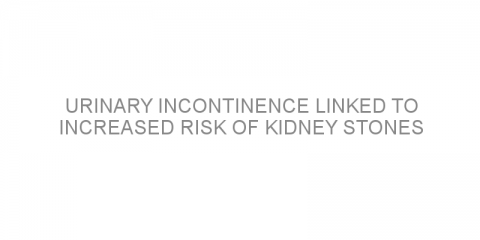 Urinary incontinence linked to increased risk of kidney stones