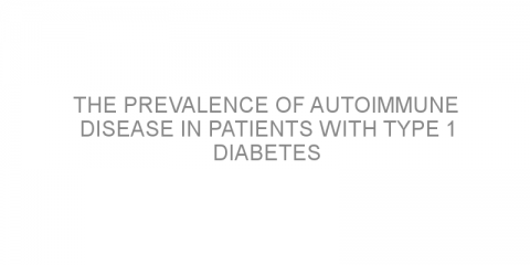 The prevalence of autoimmune disease in patients with type 1 diabetes