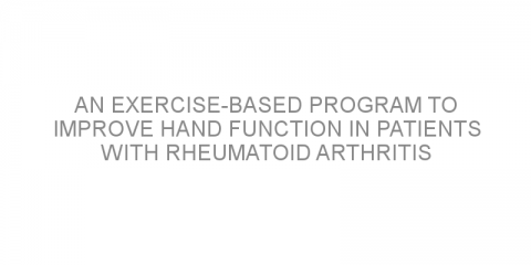 An exercise-based program to improve hand function in patients with rheumatoid arthritis