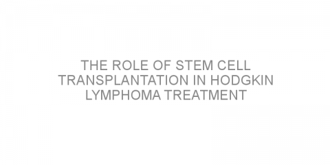 The role of stem cell transplantation in Hodgkin lymphoma treatment