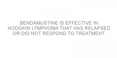 Bendamustine is effective in Hodgkin lymphoma that has relapsed or did not respond to treatment