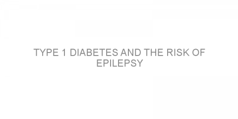 Type 1 diabetes and the risk of epilepsy