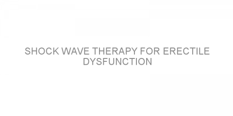 Shock wave therapy for erectile dysfunction