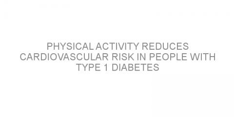 Physical activity reduces cardiovascular risk in people with type 1 diabetes