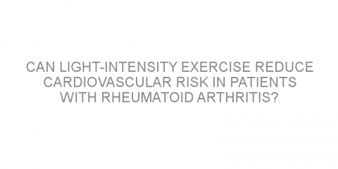 Can light-intensity exercise reduce cardiovascular risk in patients with rheumatoid arthritis?