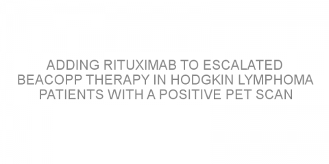 Adding rituximab to escalated BEACOPP therapy in Hodgkin Lymphoma patients with a positive PET scan