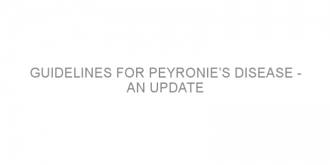 Guidelines for Peyronie’s disease – an update