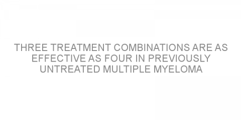 Three treatment combinations are as effective as four in previously untreated multiple myeloma