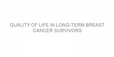 Quality of life in long-term breast cancer survivors