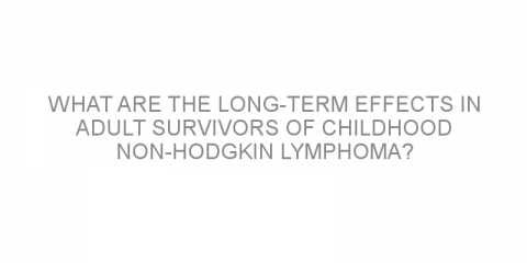 What are the long-term effects in adult survivors of childhood non-Hodgkin lymphoma?