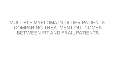 Multiple myeloma in older patients: Comparing treatment outcomes between fit and frail patients