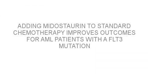 Adding midostaurin to standard chemotherapy improves outcomes for AML patients with a FLT3 mutation