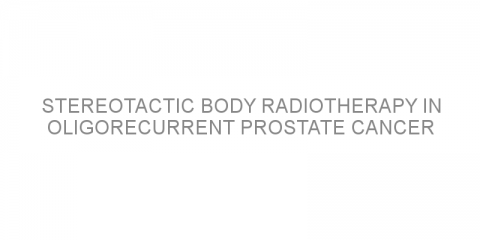 Stereotactic body radiotherapy in oligorecurrent prostate cancer