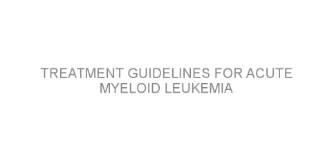 Treatment guidelines for acute myeloid leukemia