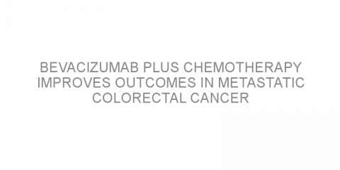 Bevacizumab plus chemotherapy improves outcomes in metastatic colorectal cancer