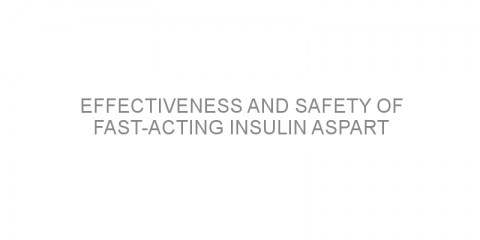 Effectiveness and safety of fast-acting insulin aspart