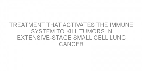 Treatment that activates the immune system to kill tumors in extensive-stage small cell lung cancer