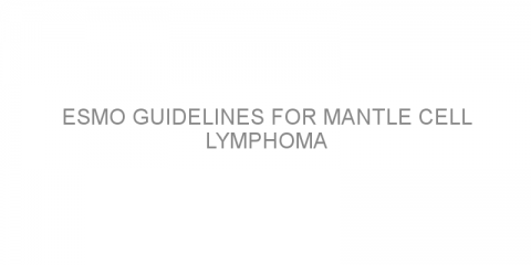 ESMO Guidelines for mantle cell lymphoma