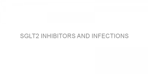 SGLT2 inhibitors and infections