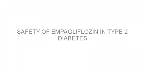 Safety of empagliflozin in type 2 diabetes