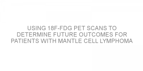 Using 18F-FDG PET scans to determine future outcomes for patients with mantle cell lymphoma