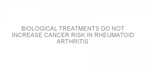 Biological treatments do not increase cancer risk in rheumatoid arthritis