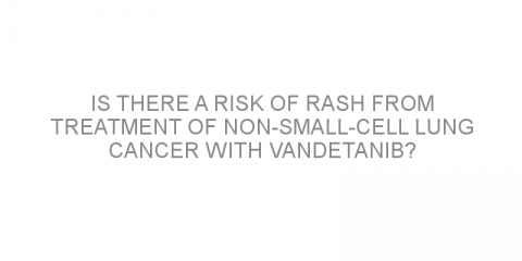 Is there a risk of rash from treatment of non-small-cell lung cancer with vandetanib?