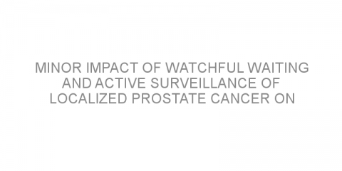 Minor impact of watchful waiting and active surveillance of localized prostate cancer on psychological well-being and quality of life.