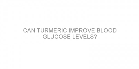 Can turmeric improve blood glucose levels?
