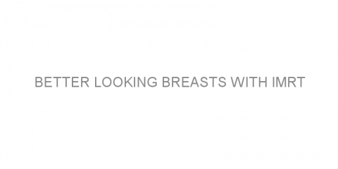 Better looking breasts with IMRT