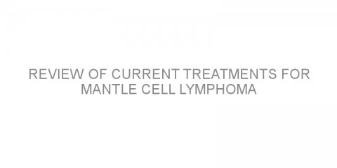 Review of current treatments for mantle cell lymphoma