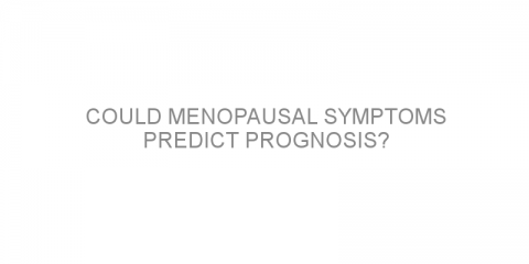 Could menopausal symptoms predict prognosis?