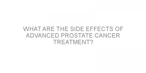 What Are the Side Effects of Advanced Prostate Cancer Treatment?