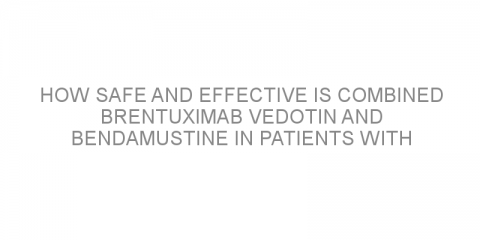 How safe and effective is combined brentuximab vedotin and bendamustine in patients with relapsed/refractory HL?