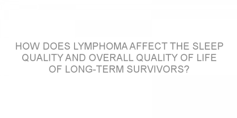 How does lymphoma affect the sleep quality and overall quality of life of long-term survivors?