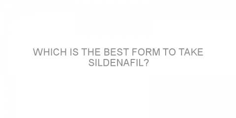 Which is the best form to take sildenafil?