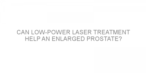 Can low-power laser treatment help an enlarged prostate?