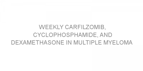 Weekly carfilzomib, cyclophosphamide, and dexamethasone in multiple myeloma