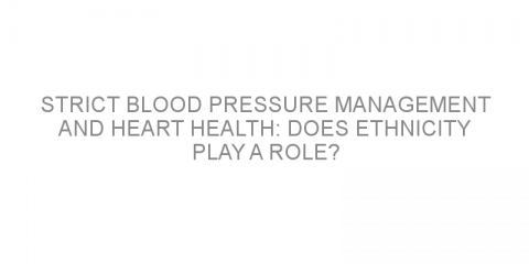 Strict blood pressure management and heart health: Does ethnicity play a role?