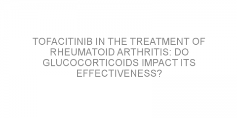 Tofacitinib in the treatment of rheumatoid arthritis: Do glucocorticoids impact its effectiveness?