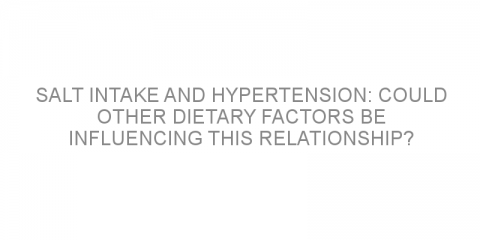 Salt intake and hypertension: could other dietary factors be influencing this relationship?