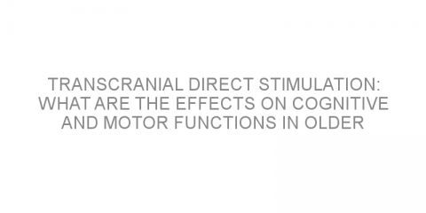 Transcranial direct stimulation: what are the effects on cognitive and motor functions in older adults?