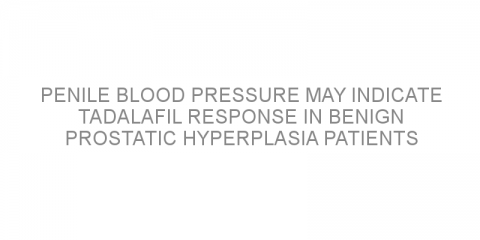 Penile blood pressure may indicate Tadalafil response in benign prostatic hyperplasia patients