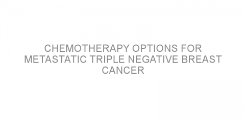 Chemotherapy options for metastatic triple negative breast cancer