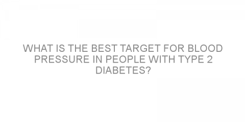 What is the best target for blood pressure in people with type 2 diabetes?
