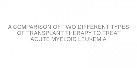 A comparison of two different types of transplant therapy to treat acute myeloid leukemia