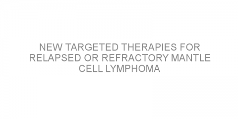 New targeted therapies for relapsed or refractory mantle cell lymphoma