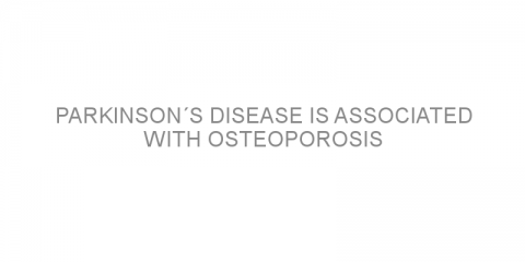 Parkinson´s disease is associated with osteoporosis