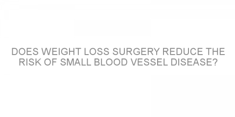 Does weight loss surgery reduce the risk of small blood vessel disease?