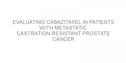 Evaluating cabazitaxel in patients with metastatic castration-resistant prostate cancer
